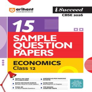 Arihant i-Succeed CBSE 2026— Economics  Class 12 | 15 Sample Question Papers 