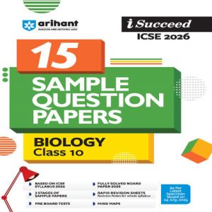 Arihant i-Succeed CBSE 2026— Biology  Class 10 | 15 Sample Question Papers | Rapid Re